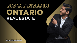 Big Changes in Ontario Real Estate