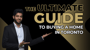 The Ultimate Guide to Buying a Home in Toronto