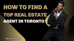 How To Find A Top Real Estate Agent In Toronto