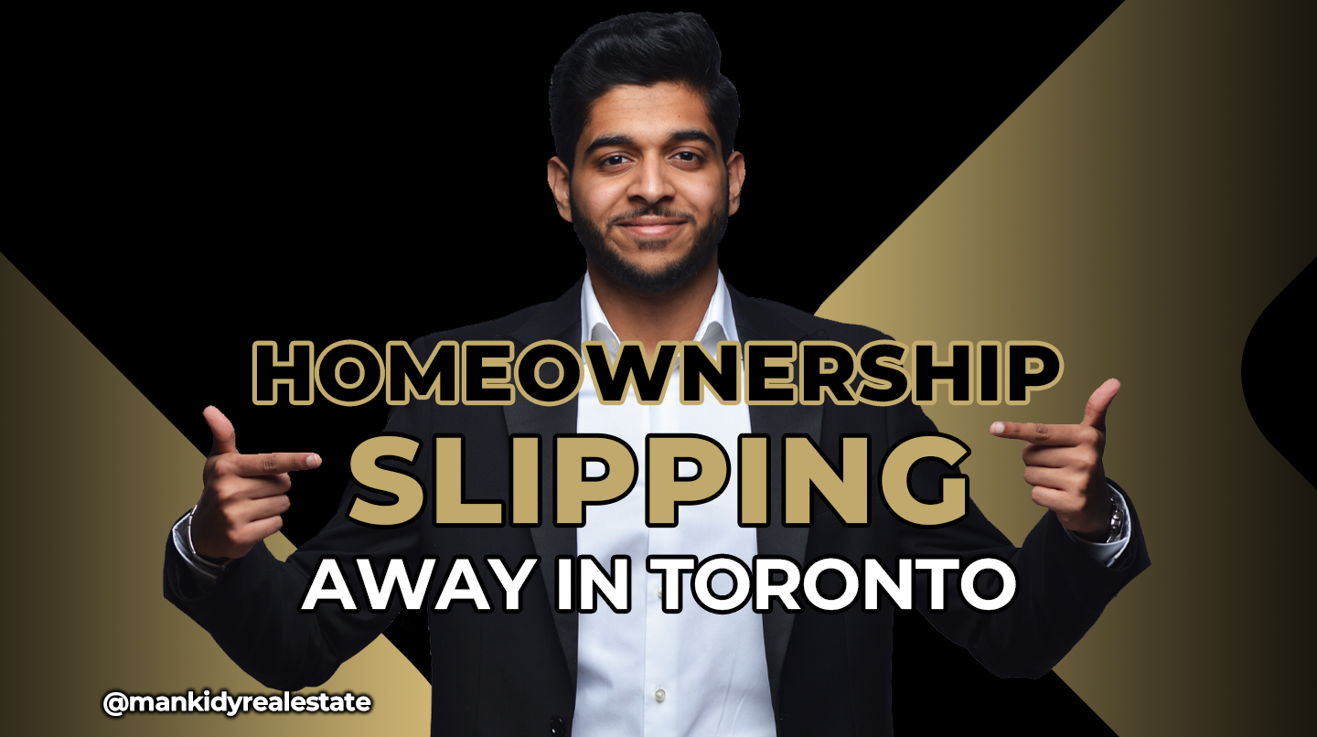 Homeownership Is Slipping Away in Toronto