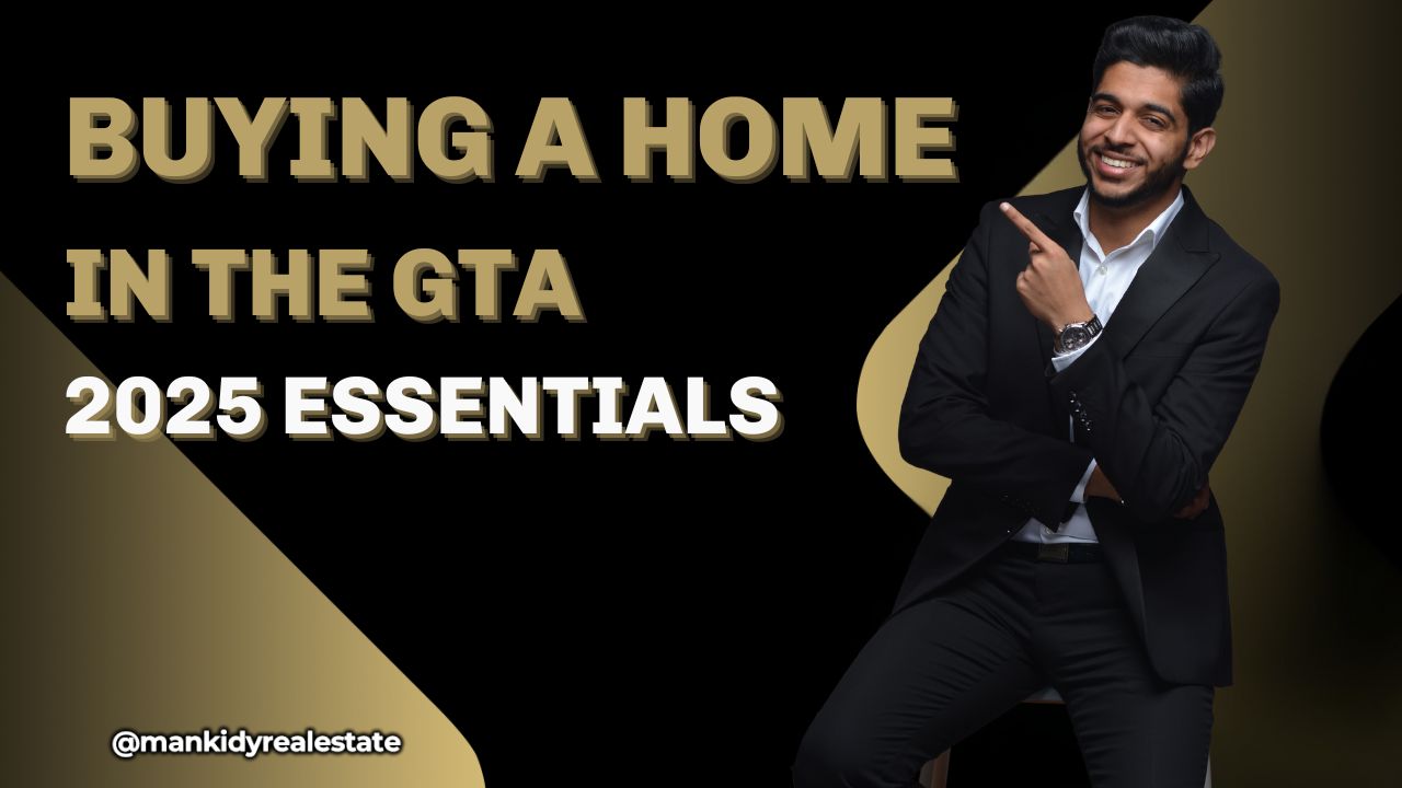 Buying a Home in the GTA 2025