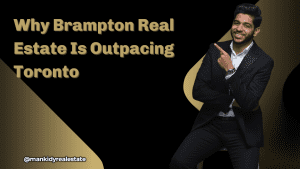 Why Brampton Real Estate Is Outpacing Toronto
